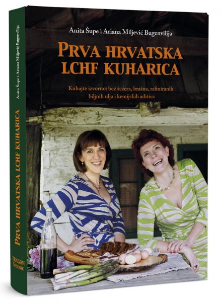 Predstavljanje prve hrvatske lchf kuharice – kuhajte izvorno