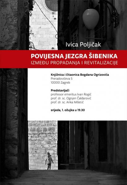 Predstavljanje knjige dr.sc. Ivice Poljička "Povijesna jezgra Šibenika: između propadanja i revitalizacije"