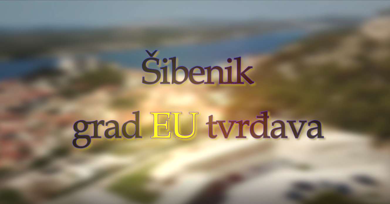 Europe Direct Šibenik snimio promotivni video o revitalizaciji šibenskih tvrđava 